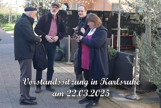 Jahresrckblick 2025: Vorstandssitzung in Karlsruhe am 22.03.2025 (001)