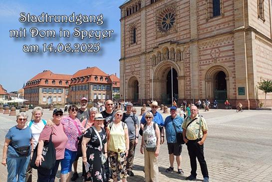 Jahresrckblick 2025: Stadtrundgang mit Dom in Speyer am 14.06.2025
